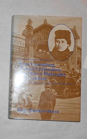 Imagen del vendedor de Rosa Luxemburg - Women's Liberation and Marx's Philosophy of Revolution (Hardcover Edition) a la venta por David Bunnett Books