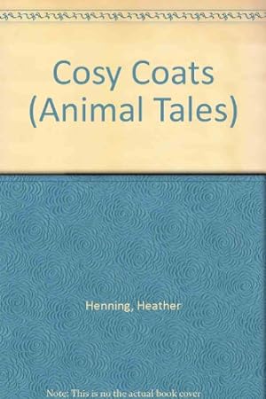 Bild des Verkufers fr Cosy Coats (Animal Tales) zum Verkauf von WeBuyBooks