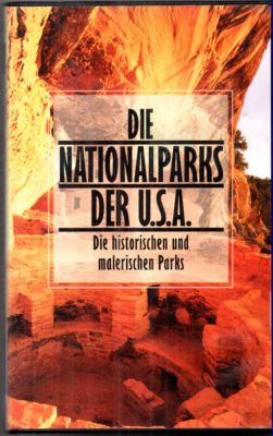 Nationalparks der USA . Die historischen und malerischen Parks.