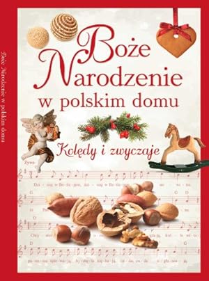 Seller image for Boze Narodzenie w polskim domu: Koledy i zwyczaje for sale by WeBuyBooks