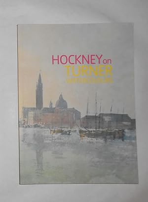 Seller image for Hockney on Turner Watercolours (Tate Britain, London 11 June 2007 - 3 February 2008) for sale by David Bunnett Books