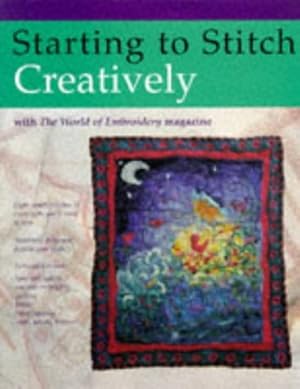 Immagine del venditore per STARTING TO STITCH CREATIVELY venduto da WeBuyBooks