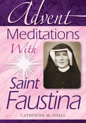 Seller image for Advent Meditations with Saint Faustina for sale by WeBuyBooks