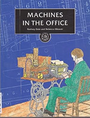 Immagine del venditore per Machines in the Office (Discoveries & Inventions) (Discoveries & Inventions S.) venduto da WeBuyBooks