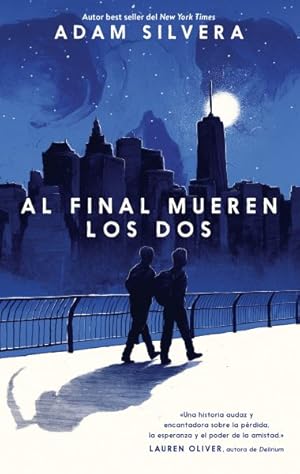 Seller image for Y al final mueren los dos/ They Both Die At The End -Language: spanish for sale by GreatBookPrices