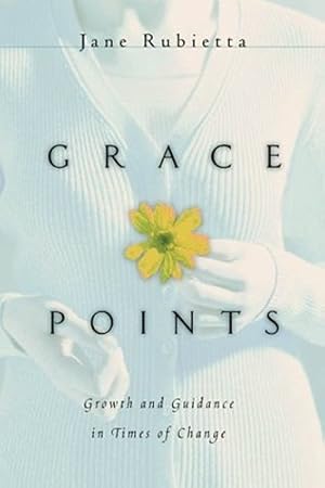 Seller image for Grace Points: Growth & Guidance in Times of Change for sale by WeBuyBooks