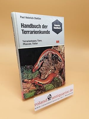 Bild des Verkufers fr Handbuch der Terrarienkunde ; Terrarientypen, Tiere, Pflanzen, Futter ; (ISBN: 3440049299) zum Verkauf von Roland Antiquariat UG haftungsbeschrnkt