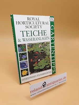 Bild des Verkufers fr Royal Horticultural Society ; Teiche & Wasseranlagen ; (ISBN: 3831001634) zum Verkauf von Roland Antiquariat UG haftungsbeschrnkt