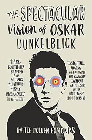 Imagen del vendedor de The Spectacular Vision of Oskar Dunkelblick a la venta por WeBuyBooks