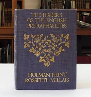 Bild des Verkufers fr The Leaders of The English Pre-Raphaelites: Millais, Holman Hunt & Rossetti zum Verkauf von Back Lane Books