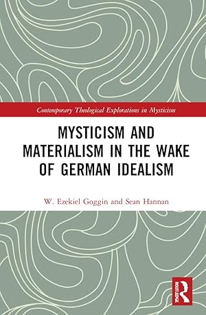 Immagine del venditore per Mysticism and Materialism in the Wake of German Idealism venduto da moluna