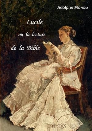 Bild des Verkufers fr Lucile, ou la lecture de la Bible zum Verkauf von Smartbuy