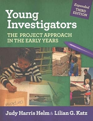 Seller image for Young Investigators : The Project Approach in the Early Years for sale by GreatBookPrices