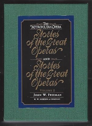 The Metropolitan Opera Stories of the Great Operas Vol. 1 and Vol. 2