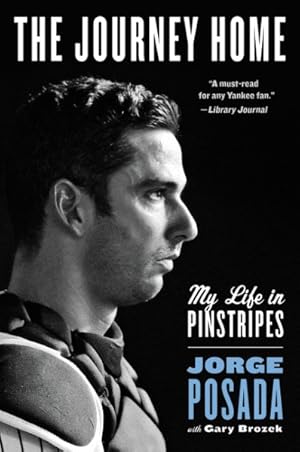 Seller image for Journey Home : My Life in Pinstripes for sale by GreatBookPrices