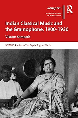 Bild des Verkufers fr Indian Classical Music and the Gramophone, 1900-1930 zum Verkauf von moluna