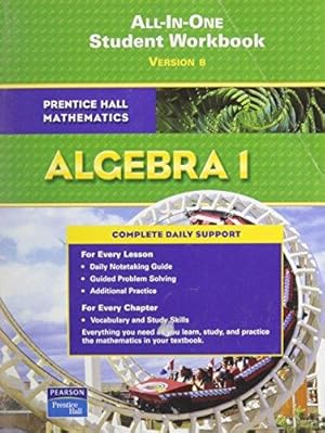 Seller image for Prentice Hall Math Algebra 1 Student Workbook (Adapted Version) 2007: All-in-One: Version B for sale by WeBuyBooks