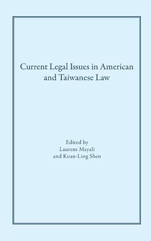 Immagine del venditore per Current Legal Issues in American and Taiwanese Law : Comparative Perspectives venduto da AHA-BUCH GmbH