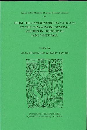 Bild des Verkufers fr From the Cancioneiro Da Vaticana to the Cancionero General: Studies in Honour of Jane Whetnall zum Verkauf von avelibro OHG