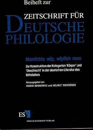 Immagine del venditore per Manlichiu wip, wipliche man - Zur Konstruktion der Kategorien "Krper" und "Geschlecht" in der deutschen Literatur des Mittelalters Beiheft zur Zeitschrift fr Deutsche Philologie venduto da avelibro OHG