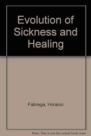 Bild des Verkufers fr Evolution of Sickness & Healing zum Verkauf von WeBuyBooks