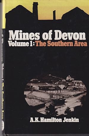 Imagen del vendedor de Mines of Devon Volume 1: The Southern Area a la venta por timkcbooks (Member of Booksellers Association)