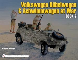 Imagen del vendedor de Vw at War : Kubelwagen, Schwimmwagen : Book 2 : Development, Testing, Production a la venta por GreatBookPricesUK