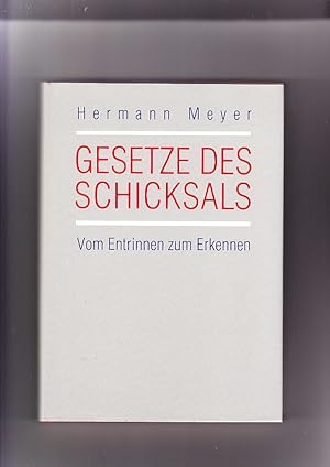 Gesetze des Schicksals: vom Entrinnen zum Erkennen