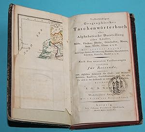 Vollständiges geographisches Taschenwörterbuch, der alphabetischen Darstellung aller Länder, Städ...