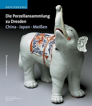 Bild des Verkufers fr Die Porzellansammlung zu Dresden. Meissen - China - Japan zum Verkauf von moluna