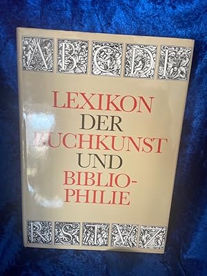 Bild des Verkufers fr Lexikon der Buchkunst und Bibliophilie zum Verkauf von Antiquariat Jochen Mohr -Books and Mohr-