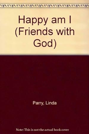 Bild des Verkufers fr Happy am I (Friends with God S.) zum Verkauf von WeBuyBooks