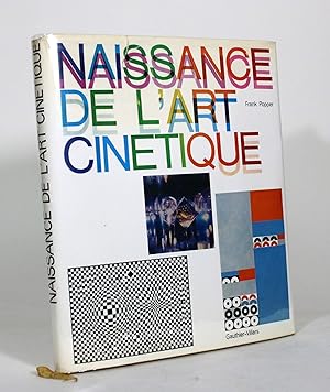 Bild des Verkufers fr Naissance de L'Art Cinetique zum Verkauf von Minotavros Books,    ABAC    ILAB