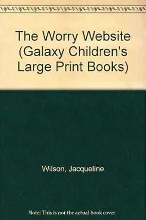 Seller image for The Worry Website (Galaxy Children's Large Print Books) for sale by WeBuyBooks