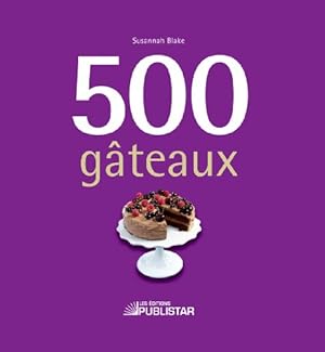 Image du vendeur pour 500 gteaux mis en vente par WeBuyBooks