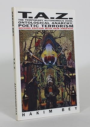 Bild des Verkufers fr T.A.Z.: The Temporary Autonomous Zone, Ontological Anarchy, Poetic Terrorism zum Verkauf von Minotavros Books,    ABAC    ILAB