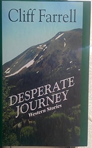 Immagine del venditore per Desperate Journey (Thorndike Press Large Print Western Series) venduto da WeBuyBooks