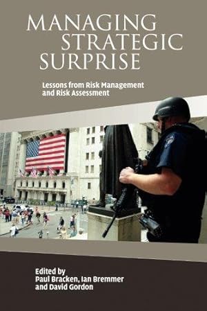 Seller image for Managing Strategic Surprise: Lessons From Risk Management And Risk Assessment for sale by WeBuyBooks