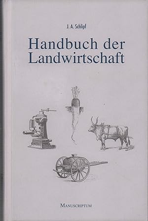 Handbuch der Landwirtschaft. 2 Ausgaben in einem Band. [REPRINT der Originalausgaben 13. Aufl. (1...