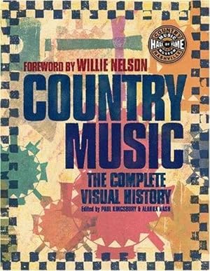 Bild des Verkufers fr Country Music: The Complete Visual History zum Verkauf von WeBuyBooks