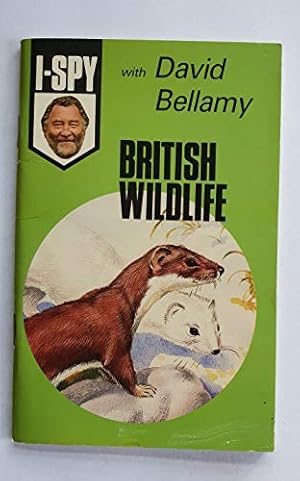 Seller image for I-Spy with David Bellamy: British Wildlife for sale by WeBuyBooks