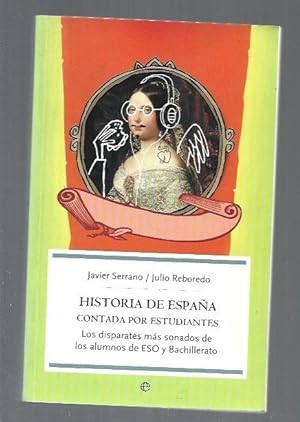 Imagen del vendedor de HISTORIA DE ESPAA CONTADA POR ESTUDIANTES a la venta por Desvn del Libro / Desvan del Libro, SL