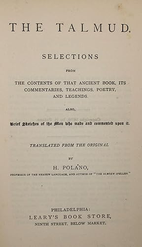 The Talmud. Selections from The Contents of that Ancient Book, Its Commentaries, Teachings, Poetr...