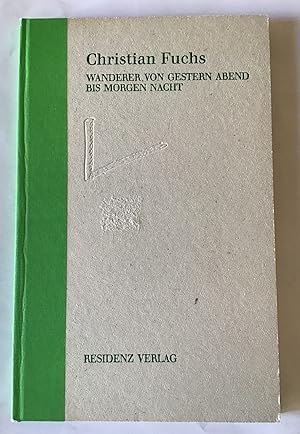 Seller image for Wanderer von gestern abend bis morgen nacht : Erzhlung. for sale by Antiquariat Peda