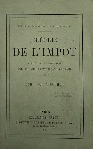 Immagine del venditore per Thorie de l'impot. Question mise au concours par le Conseil d'tat du Canton de Vaud en 1860. venduto da AU SOLEIL D'OR Studio Bibliografico