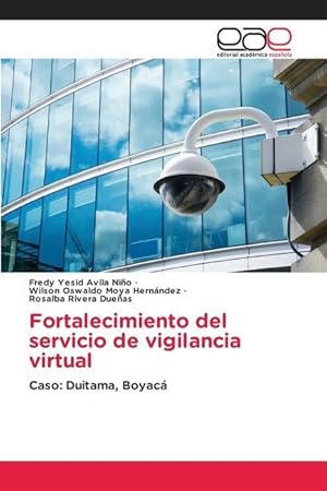 Bild des Verkufers fr Fortalecimiento del servicio de vigilancia virtual zum Verkauf von moluna