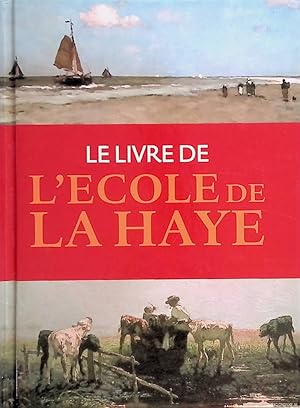 Image du vendeur pour Le Livre de l'Ecole de la Haye mis en vente par Klondyke