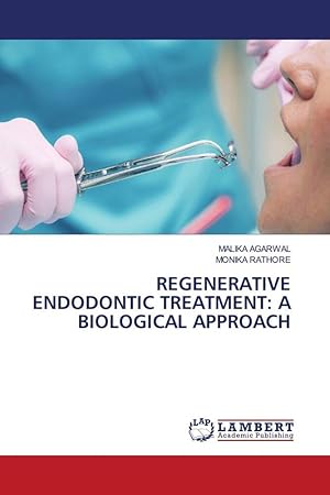 Bild des Verkufers fr REGENERATIVE ENDODONTIC TREATMENT: A BIOLOGICAL APPROACH zum Verkauf von moluna