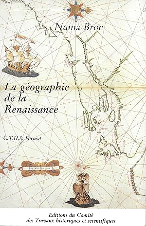 Image du vendeur pour La gographie de la Renaissance mis en vente par Librairie Seigneur