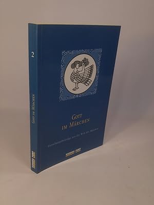 Bild des Verkufers fr Gott im Mrchen Forschungsbeitrge aus der Welt der Mrchen, Bd. 02 zum Verkauf von ANTIQUARIAT Franke BRUDDENBOOKS